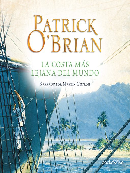 Title details for La costa más lejana del mundo by Patrick O'Brian - Available